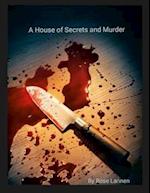 A House of Secrets and Murder