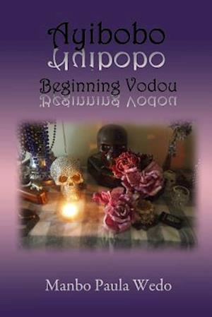 Ayibobo   Beginning Vodou