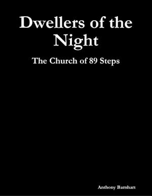 Dwellers of the Night: The Church of 89 Steps