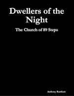 Dwellers of the Night: The Church of 89 Steps