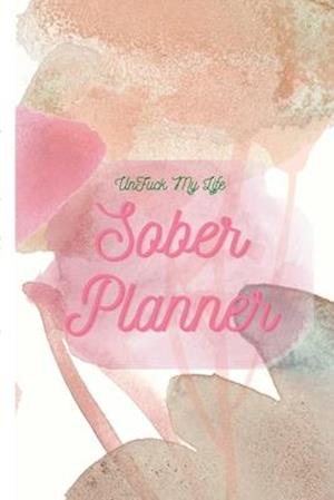 UnFuck My Life Daily Sober Planner