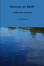 Heaven on Earth - selected poems 