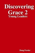 Discovering Grace 2