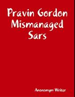 Pravin Gordon Mismanaged Sars