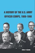 A History of The U.S. Army Officer Corps, 1900-1990