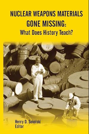 Nuclear Weapons Materials Gone Missing