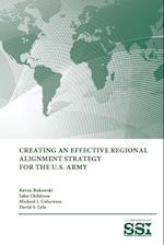 Creating an Effective Regional Alignment Strategy for The U.S. Army