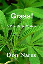 Grass! - A Pine Ridge Mystery