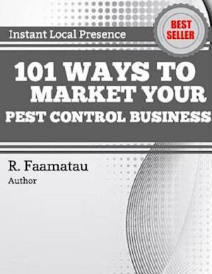 101 Ways to Market Your Pest Control Business