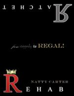 Ratchet Rehab: From Raggedy to Regal