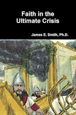 Faith in the Ultimate Crisis