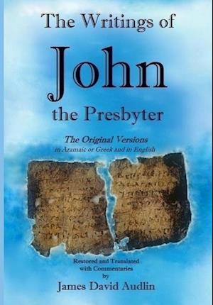 The Writings of John the Presbyter