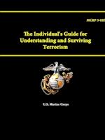 The Individual's Guide for Understanding and Surviving Terrorism - MCRP 3-02E
