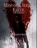 Mind of a Serial Killer: The Carver