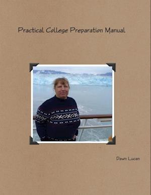 Practical College Preparation Manual