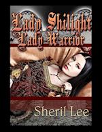 Lady Shilight - Lady Warrior