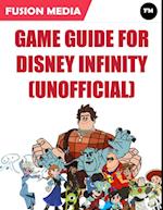 Game Guide for Disney Infinity (Unofficial)