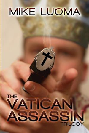 The Vatican Assassin Trilogy Omnibus