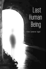 Last Human Being