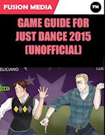 Game Guide for Just Dance 2015 (Unofficial)