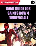 Game Guide for Saints Row 4 (Unofficial)