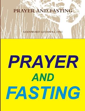 PRAYER AND FASTING