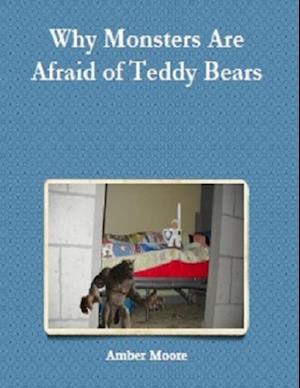 Why Monsters Are Afraid of Teddy Bears