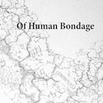 Of Human Bondage 