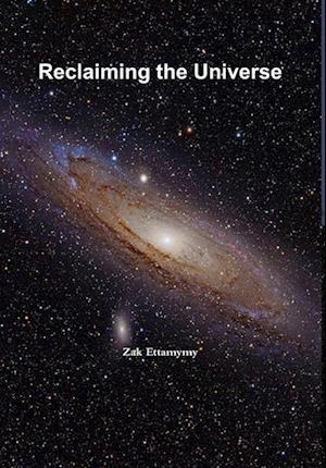 Reclaiming the Universe