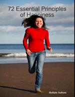 72 Essential Principles of Happiness