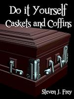 Do it Yourself Caskets and Coffins