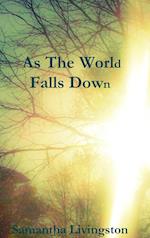 As The World Falls Down