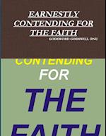 EARNESTLY CONTENDING FOR THE FAITH 