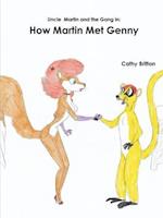 How Martin Met Genny