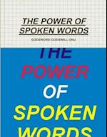 THE POWER OF SPOKEN WORDS 