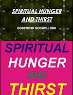 SPIRITUAL HUNGER AND THIRST 