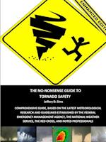 The No-Nonsense Guide To Tornado Safety (Enhanced Edition)