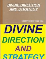 DIVINE DIRECTION AND STRATEGY 