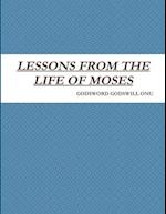 LESSONS FROM THE LIFE OF MOSES 