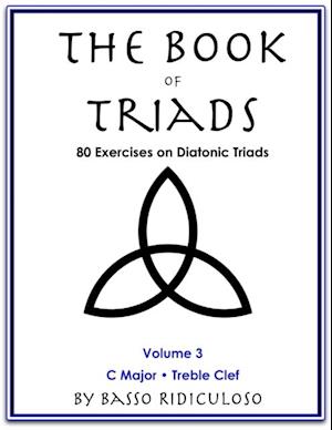 Book of Triads: Treble Clef Edition