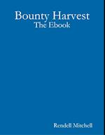 Bounty Harvest: The Ebook