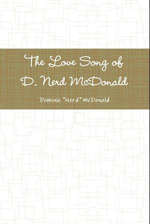 The Love Song of D. Nerd McDonald