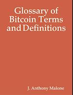 Glossary of Bitcoin Terms and Definitions