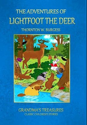 THE ADVENTURES OF LIGHTFOOT THE DEER