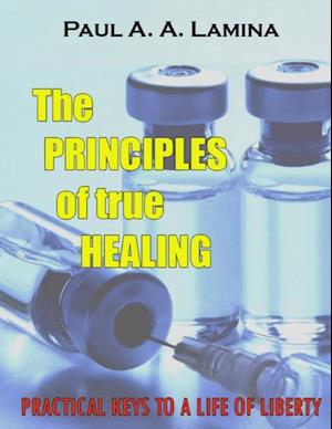 Principles of True Healing