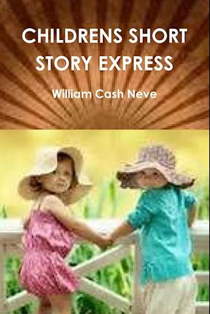 CHILDRENS SHORT STORY EXPRESS