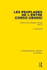 Les Peuplades de L''Entre Congo-Ubangi (Ngbandi, Ngbaka, Mbandja, Ngombe et Gens D''Eau)