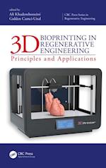 3D Bioprinting in Regenerative Engineering