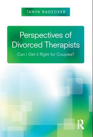 Perspectives of Divorced Therapists