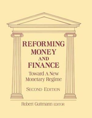 Reforming Money and Finance